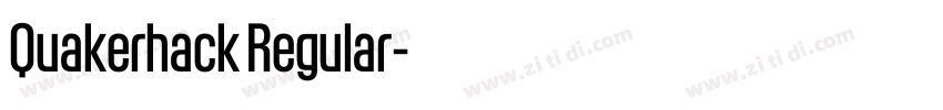 Quakerhack Regular字体转换 Quakerhack Regular字体转换